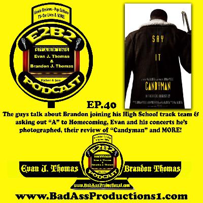 E2B2 Podcast - EP.40 - "Candyman" E2B2 Podcast - EP.40 - "Candyman"
