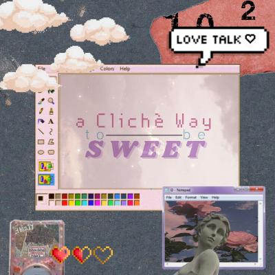 A Cliché Way to be Sweet