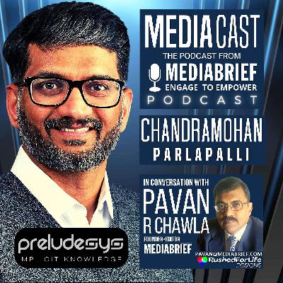 MediaCast Podcast - Chandramohan Parlapalli, COO & Co-Founder of Enterprise Enabler Preludesys MediaCast Podcast - Chandramohan Parlapalli, COO & Co-Founder of Enterprise Enabler Preludesys
