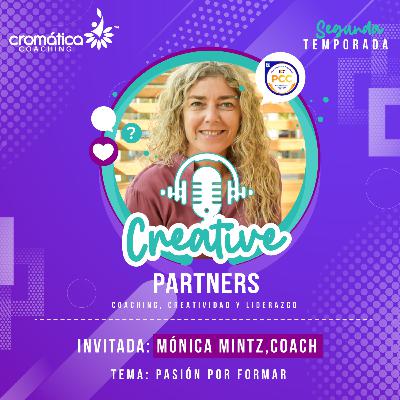 Capítulo #24 Pasión por Formar en el mundo del Coaching con Mónica Mintz desde Chile