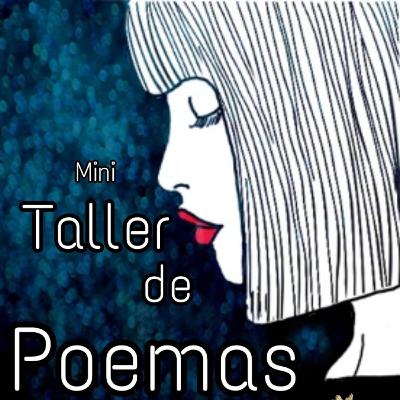 Poemas de taller, 👠de mujer,💋de poesía.
