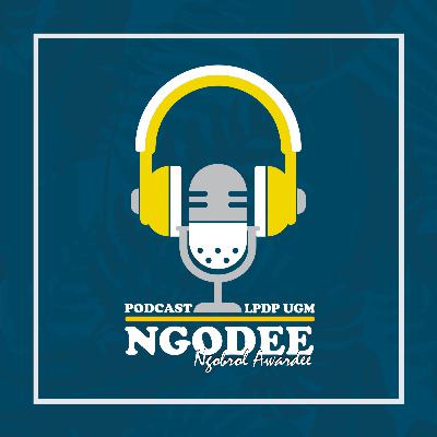 NGODEE #2 - Apa Kabar LPDP dan UGM di Masa Pandemi ?