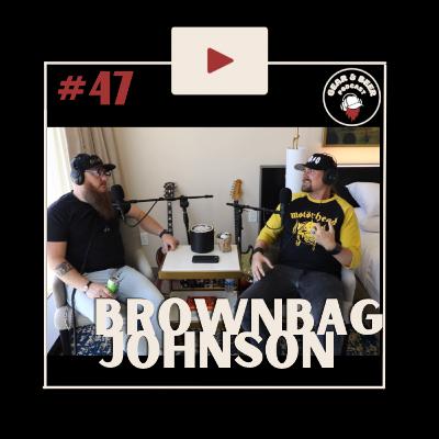 Gear & Beer Episode 47: Brownbag Johnson