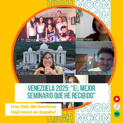 #148 Venezuela 2025: "El mejor seminario que he recibido" | Gregory, Joel & Alena