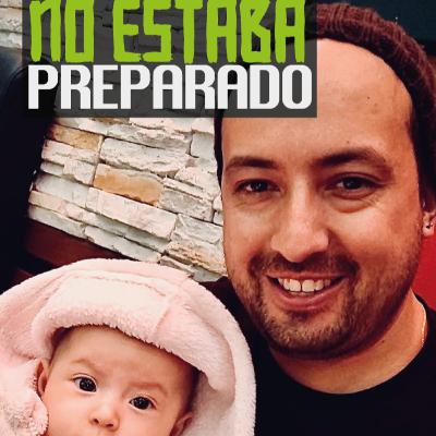 Papá primerizo - Capítulo 6 - La última vez | Nunca estamos preparados Papá primerizo - Capítulo 6 - La última vez | Nunca estamos preparados