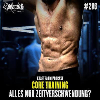 Core Training: Alles nur Zeitverschwendung? (#286)