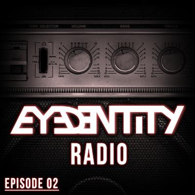 Eyedentity Radio 002 Eyedentity Radio 002