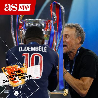 #269 | El PSG de Luis Enrique reescribe la historia