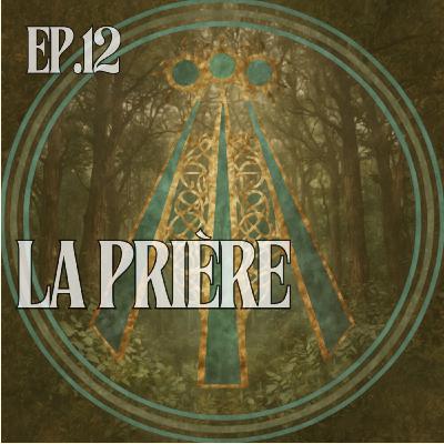 La Prière : un art ancien à réapprendre (druidisme & philosophie) La Prière : un art ancien à réapprendre (druidisme & philosophie)