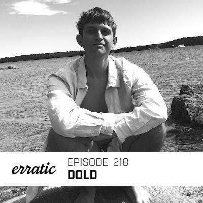 Erratic Podcast 218 | Dold