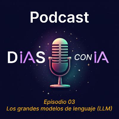 03. Los grandes modelos de lenguaje (LLM)