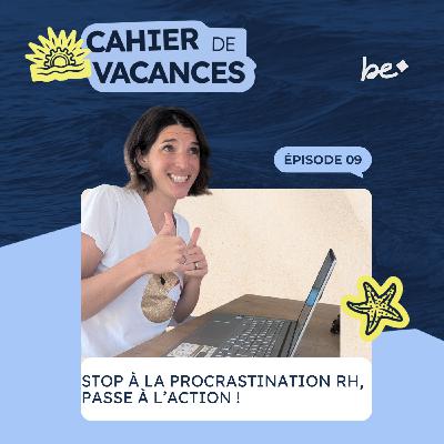 Ma méthode en 4 piliers pour arrêter de procrastiner sur tes process RH.