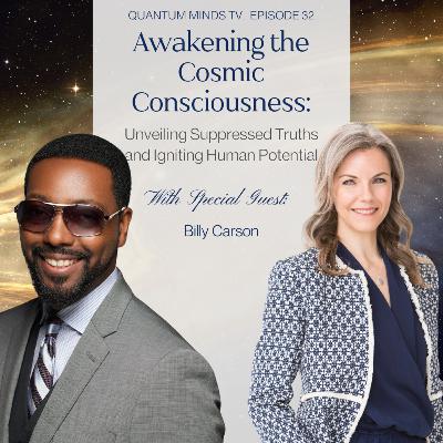 Ep 32 • Awakening the Cosmic Consciousness