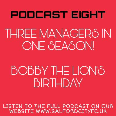 Salford City FC.UK Podcast Eight