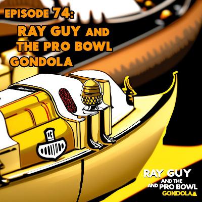 Ray Guy and the Pro Bowl Gondola