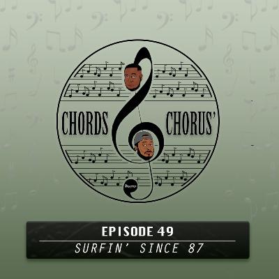 Episode 49 - Surfin' Since 87