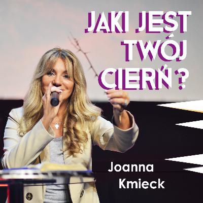 17.10.21 - pastor Joanna Kmiecik - Jaki jest Twój cierń? 17.10.21 - pastor Joanna Kmiecik - Jaki jest Twój cierń?
