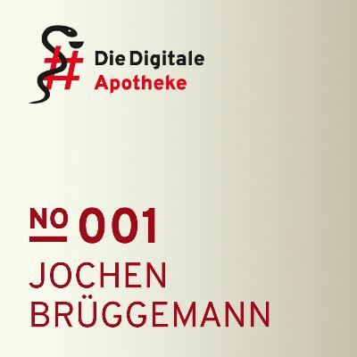DDA #001 mit Jochen Brüggemann - E-Rezept und Telematikinfrastruktur für Apotheken