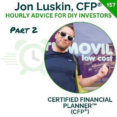 Do This To Simplify Your Next Financial Review... (Part 2) | Jon Luskin | 157