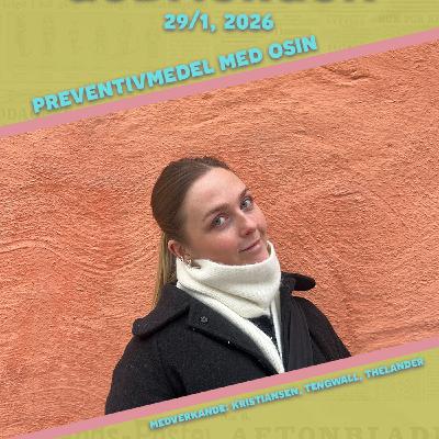29/1, 2026 - Preventivmedel med Osin Thelander