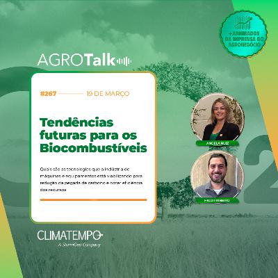 #267 Tendências futuras para os biocombustíveis #267 Tendências futuras para os biocombustíveis