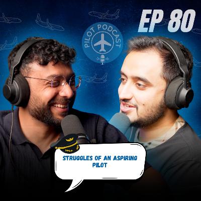 Struggles of Aspiring Pilots | by Winged Engineer & Nilay EP80
