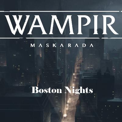 Wampir Maskarada "Boston Nights" s1ep05 CoensCave