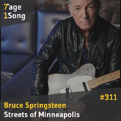 #311 Bruce Springsteen – Streets of Minneapolis #311 Bruce Springsteen – Streets of Minneapolis