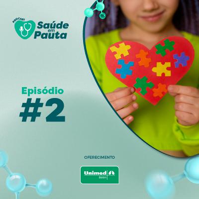 Saúde em Pauta #02 - Como é realizado o diagnóstico do autismo? Saúde em Pauta #02 - Como é realizado o diagnóstico do autismo?