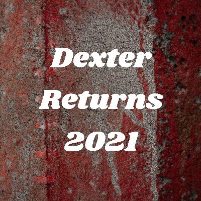 #1: Dexter Returns 2021 Details and possible new ending to series described by EP Phillips in 2013