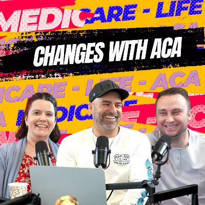 Episode 91: Changes with ACA Episode 91: Changes with ACA