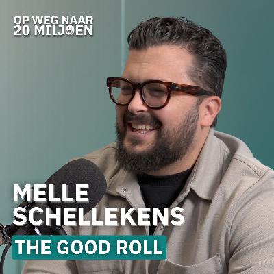 #146 Waarom The Good Roll zijn eigen fabrieken in Afrika bouwde | Melle Schellekens, The Good Roll
