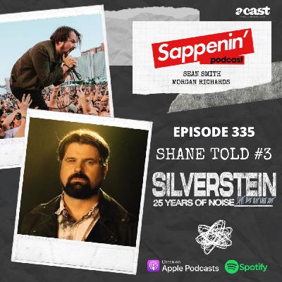 EP. 335 - Silverstein: 25 Years of Noise with Shane Told
