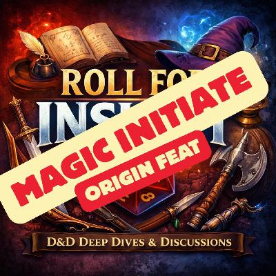 Origin Feat: Magic Initiate (Player's Handbook D&D 5E 2024) Origin Feat: Magic Initiate (Player's Handbook D&D 5E 2024)