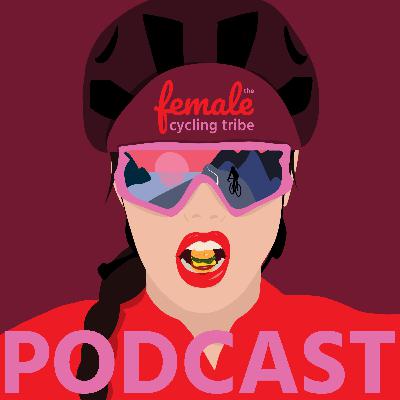 The Female Cycling Tribe Podcast - Episode 57 Camille Liebaert