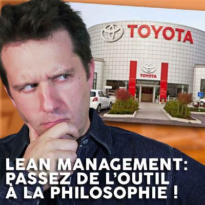 Lean management : passez de l’outil à la philosophie !