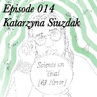 Episode 014 - Katarzyna Siuzdak