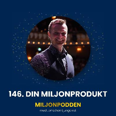 146. Hitta ditt Kilimanjaro och bygg din miljonprodukt - Från Miljonshowen 2025 146. Hitta ditt Kilimanjaro och bygg din miljonprodukt - Från Miljonshowen 2025