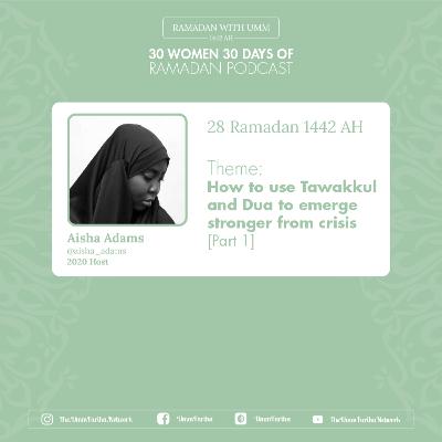 Day 28 - Aisha Adams #30W30D Ramadan Take Over
