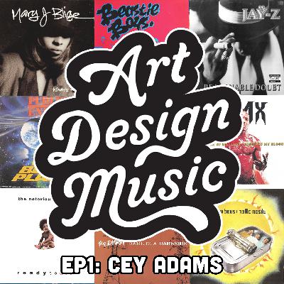 S1E1 – Legendary graffiti artist and Hip Hop graphic designer CEY ADAMS