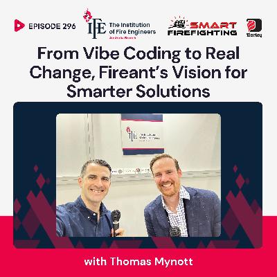 Episode 296: From Vibe Coding to Real Change, Fireant’s Vision for Smarter Solutions with Thomas Mynott Episode 296: From Vibe Coding to Real Change, Fireant’s Vision for Smarter Solutions with Thomas Mynott