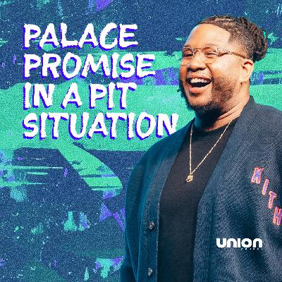 Palace Promise in a Pit Situation | Kels Johnson