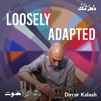 Dirar Kalash: Rethinking Sound
