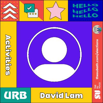 URB Interviews David Lam - Activities Officer Candidate 2024