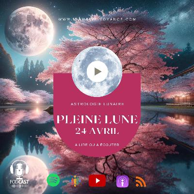Pleine lune du 24 avril 2024 / Astrogie Lunaire Pleine lune du 24 avril 2024 / Astrogie Lunaire