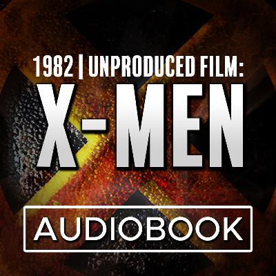 X-Men (Audiobook) Based on an Unproduced Film Treatment from 1982