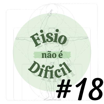 Fisio Não É Difícil #18 Nossos ossos são mais fortes do que concreto?