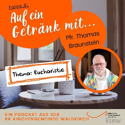 Podcast Folge 8: Auf ein Getränk mit … Pfarrer Thomas Braunstein Podcast Folge 8: Auf ein Getränk mit … Pfarrer Thomas Braunstein