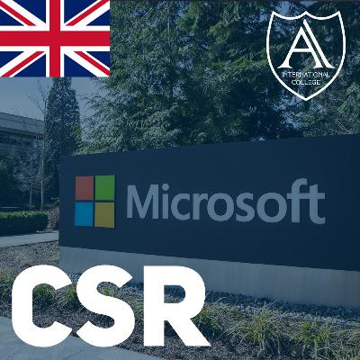 Corporate Social Responsibility: Microsoft Case Study Corporate Social Responsibility: Microsoft Case Study