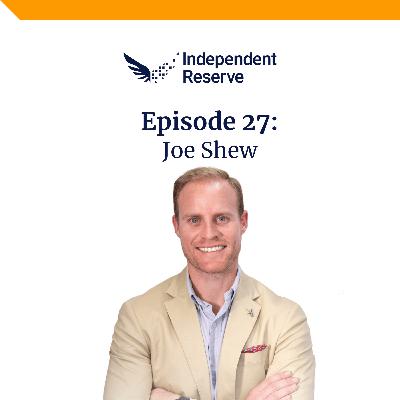 #27 - Joe Shew - CEO of the Crypto Consulting Institute on personal development & expanding the mind